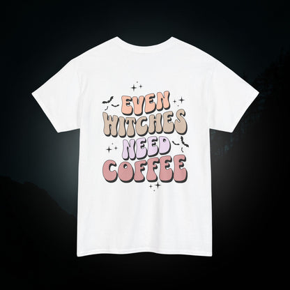 T-Shrit Witches Need Coffe